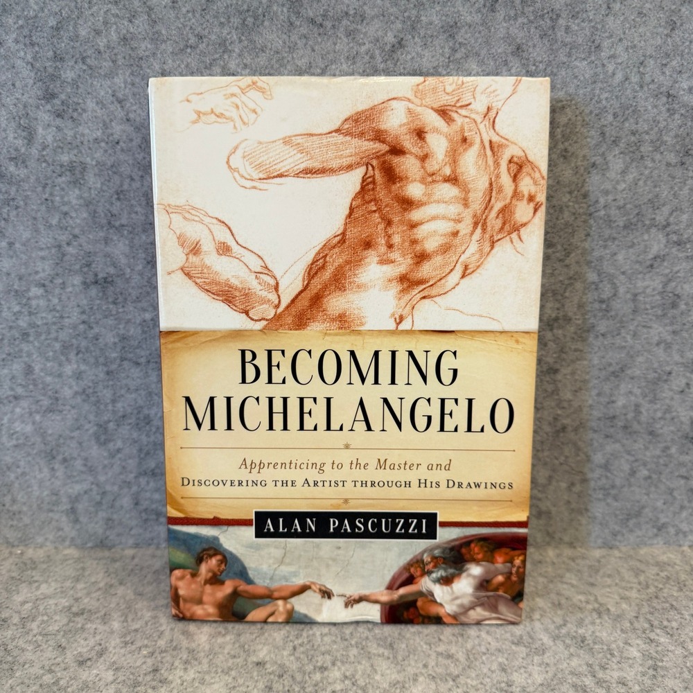 Becoming MichelangeloBecoming Michelangelo, Alan Pascuzzi, Hardcover